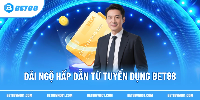 Tuyển Dụng BET88 – Cơ Hội Gặt Hái Thu Nhập Hấp Dẫn 2025 3 Tuyển Dụng BET88 – Cơ Hội Gặt Hái Thu Nhập Hấp Dẫn 2025 Đãi ngộ hấp dẫn từ Tuyển dụng BET88