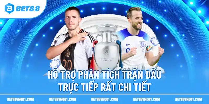 Hỗ trợ phân tích trận đấu trực tiếp rất chi tiết 
