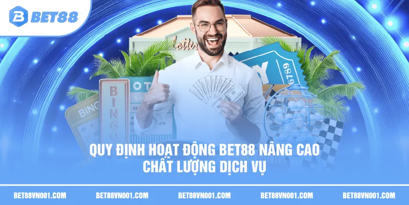 Quy Định Hoạt Động BET88 Chi Tiết 2025 – Cập Nhật Mới Nhất 3 Quy Định Hoạt Động BET88 Chi Tiết 2025 – Cập Nhật Mới Nhất Quy định hoạt động BET88 nâng cao chất lượng dịch vụ